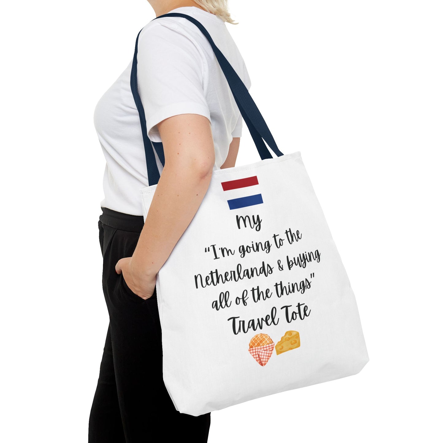 Travel Tote Bag – "My I'm Going to the Netherlands & Buying All of The Things" – Perfect for Flight Crews, Vacation, Beach, Shopping, Gift for Travelers, Adventure