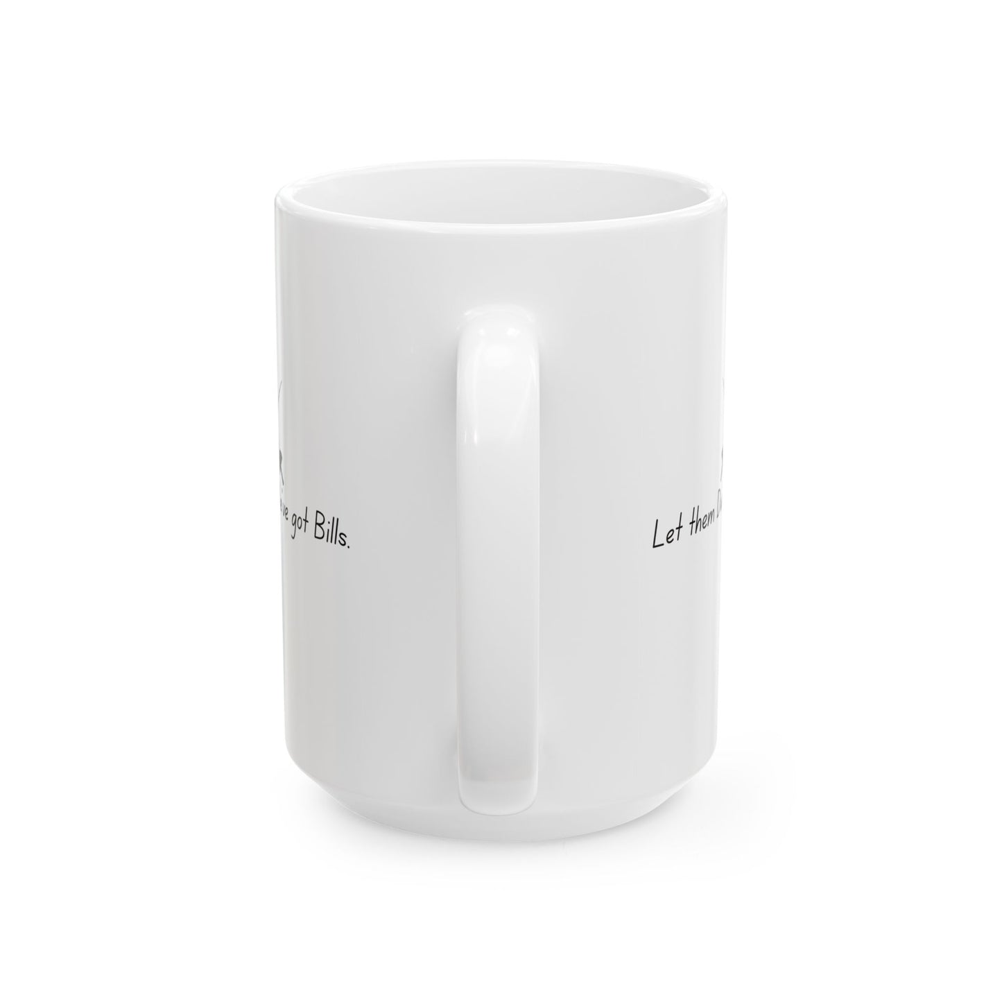 Let them Duel Mug. Perfect for any Human who Wants to Live their Life, Take Naps, Read Books & Do Average Human Stuff.