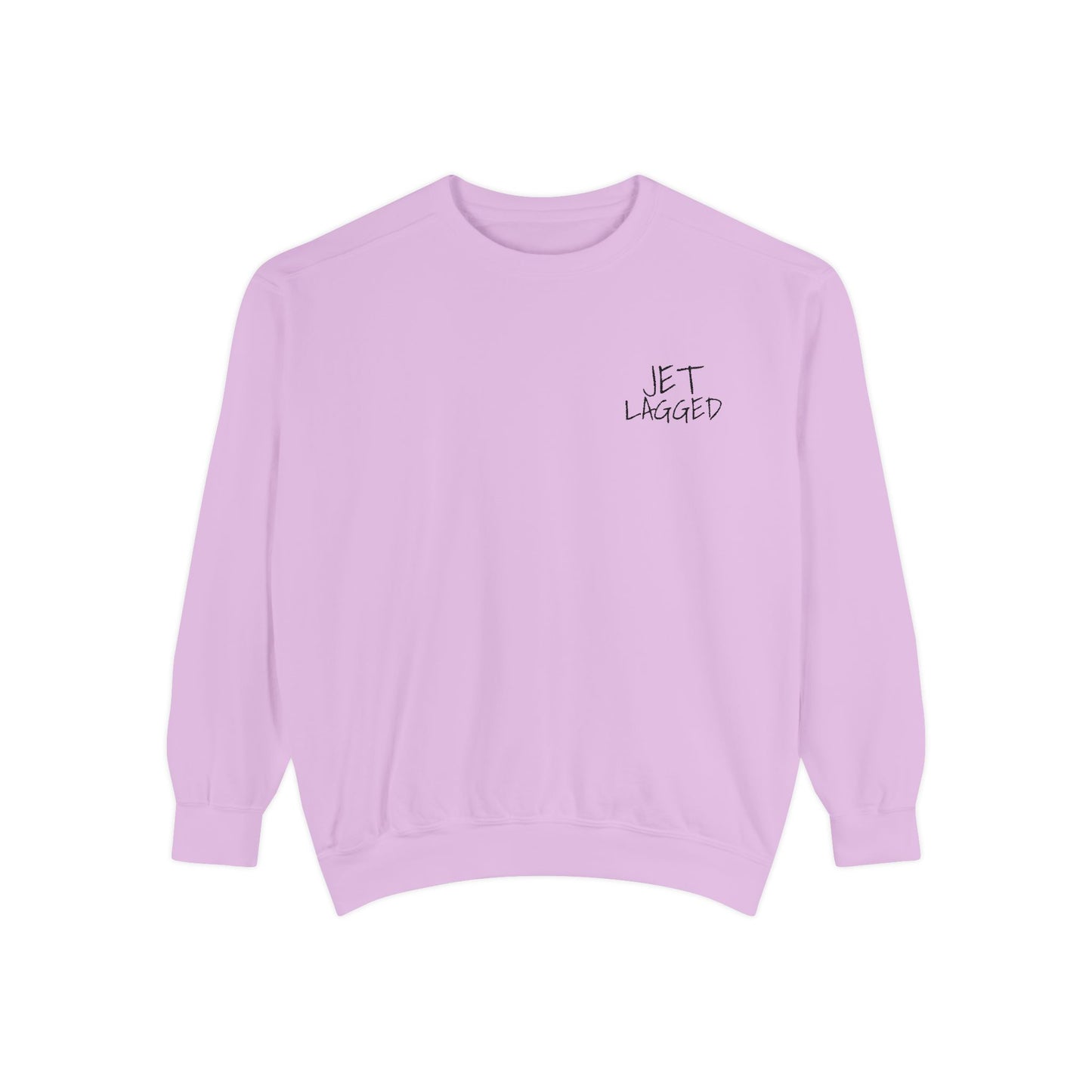 Jet Lagged Unisex Garment-Dyed Sweatshirt - Let Laughter Live, Cozy Sweater for Casual Days, Gift for Friends, Perfect for Fall & Winter