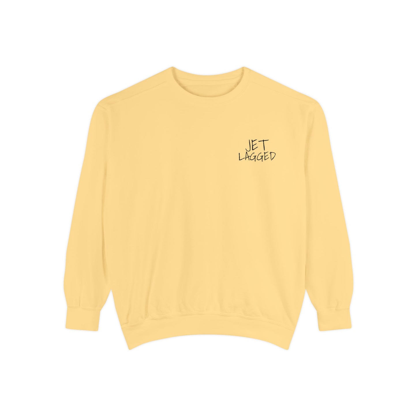 Jet Lagged Unisex Garment-Dyed Sweatshirt - Let Laughter Live, Cozy Sweater for Casual Days, Gift for Friends, Perfect for Fall & Winter