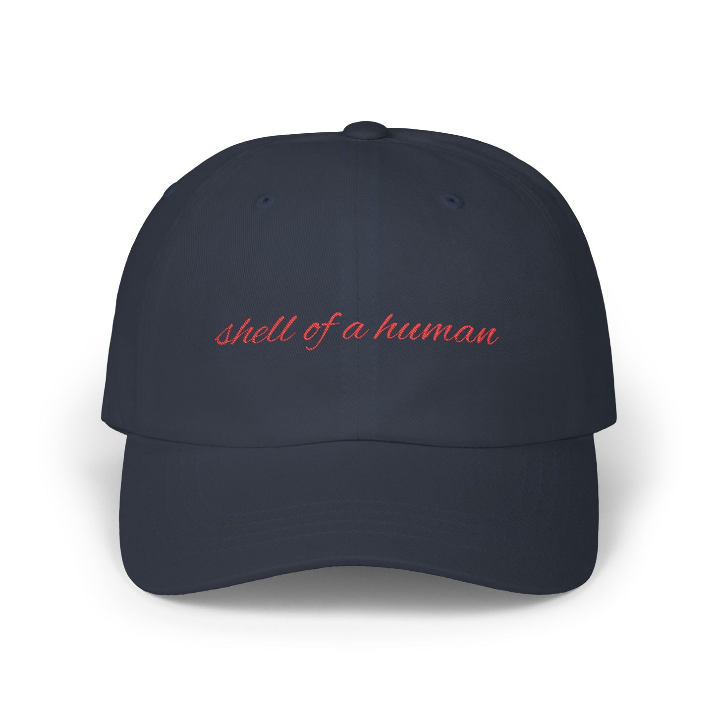 Shell of a Human Cap- Funny Burnout Embroidered Cap, Sarcastic Mood Hat, Mental Exhaustion Gift for Tired Overachievers