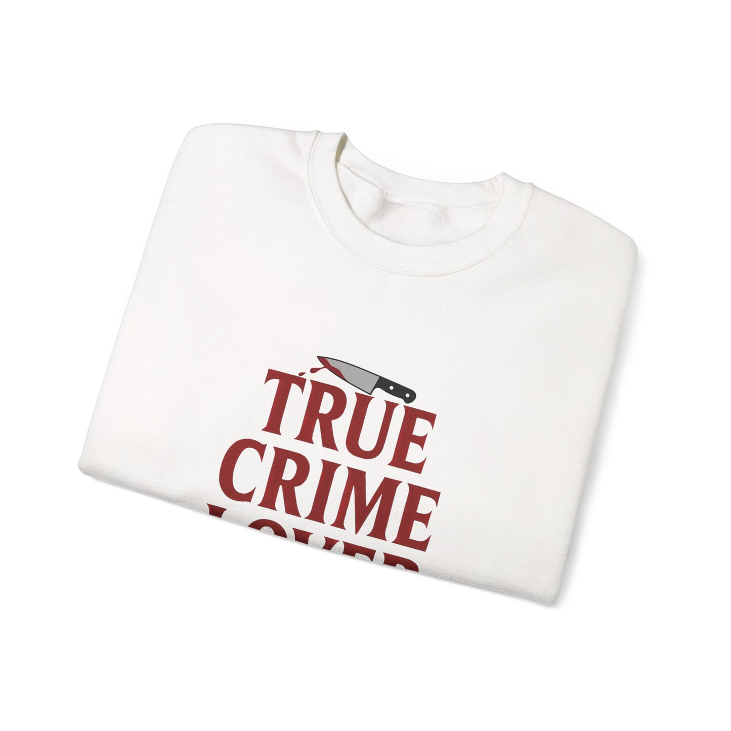 True Crime Lover Sweatshirt- Cozy Murder Show Crewneck, Funny Gift for Crime Junkies, Podcast Bingers & Sleuth Queens