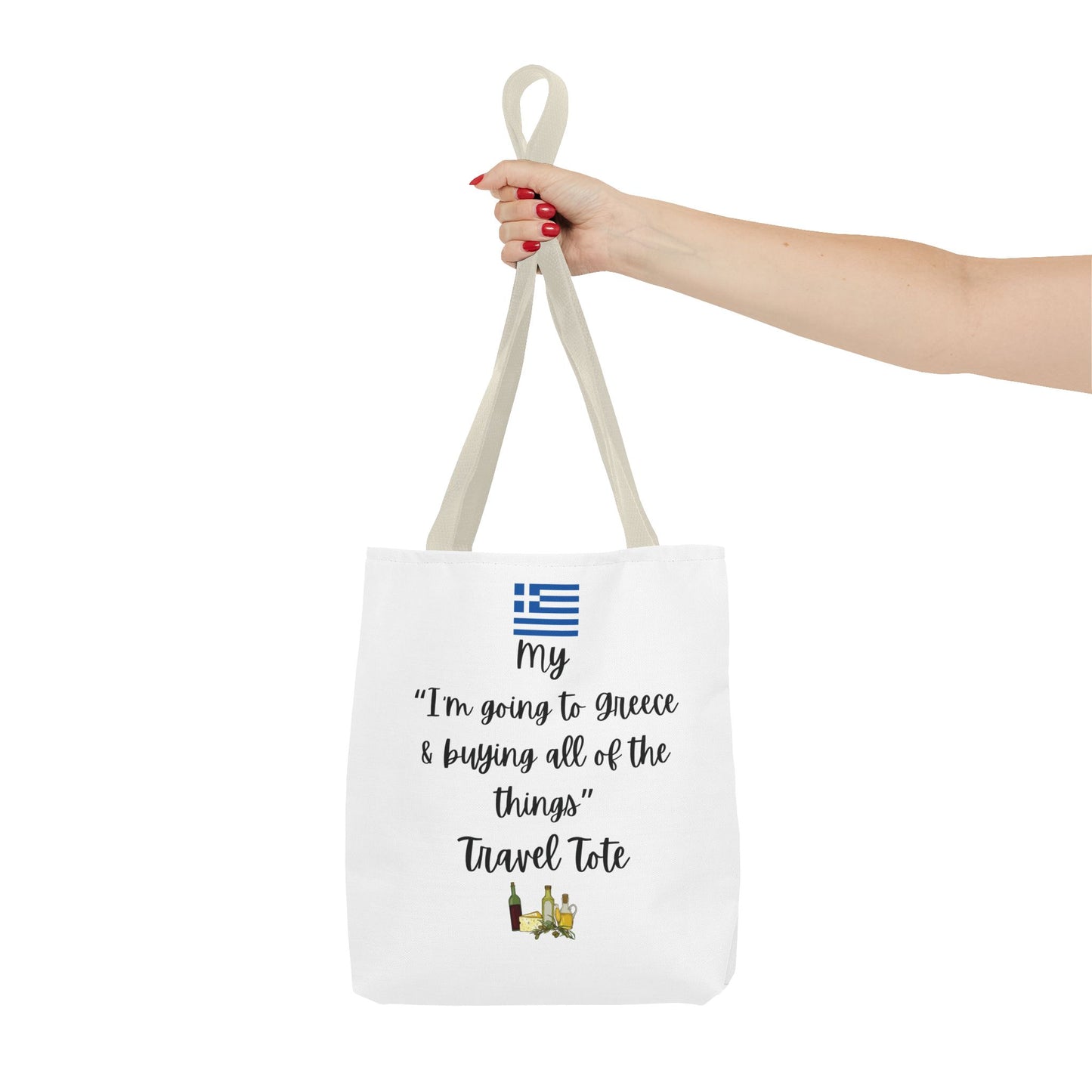 Travel Tote Bag – "My I'm Going to Greece & Buying All of The Things" – Perfect for Flight Crews, Vacation, Beach, Shopping, Gift for Travelers, Adventure