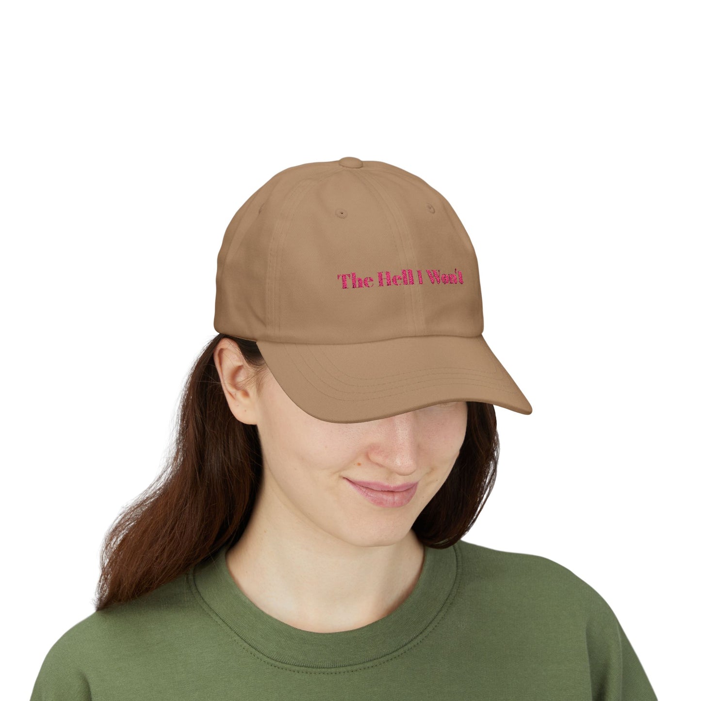 The Hell I Won't Cap- Embroidered Sass Cap, Bold Statement Hat for Rule Breakers, Funny Rebellious Baseball Cap