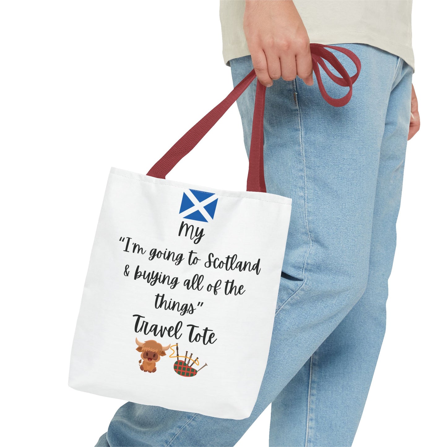 Travel Tote Bag – "My I'm Going to Scotland & Buying All of The Things" – Perfect for Flight Crews, Vacation, Beach, Shopping, Gift for Travelers, Adventure