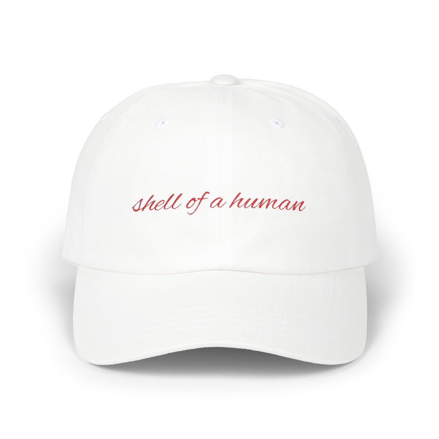 Shell of a Human Cap- Funny Burnout Embroidered Cap, Sarcastic Mood Hat, Mental Exhaustion Gift for Tired Overachievers