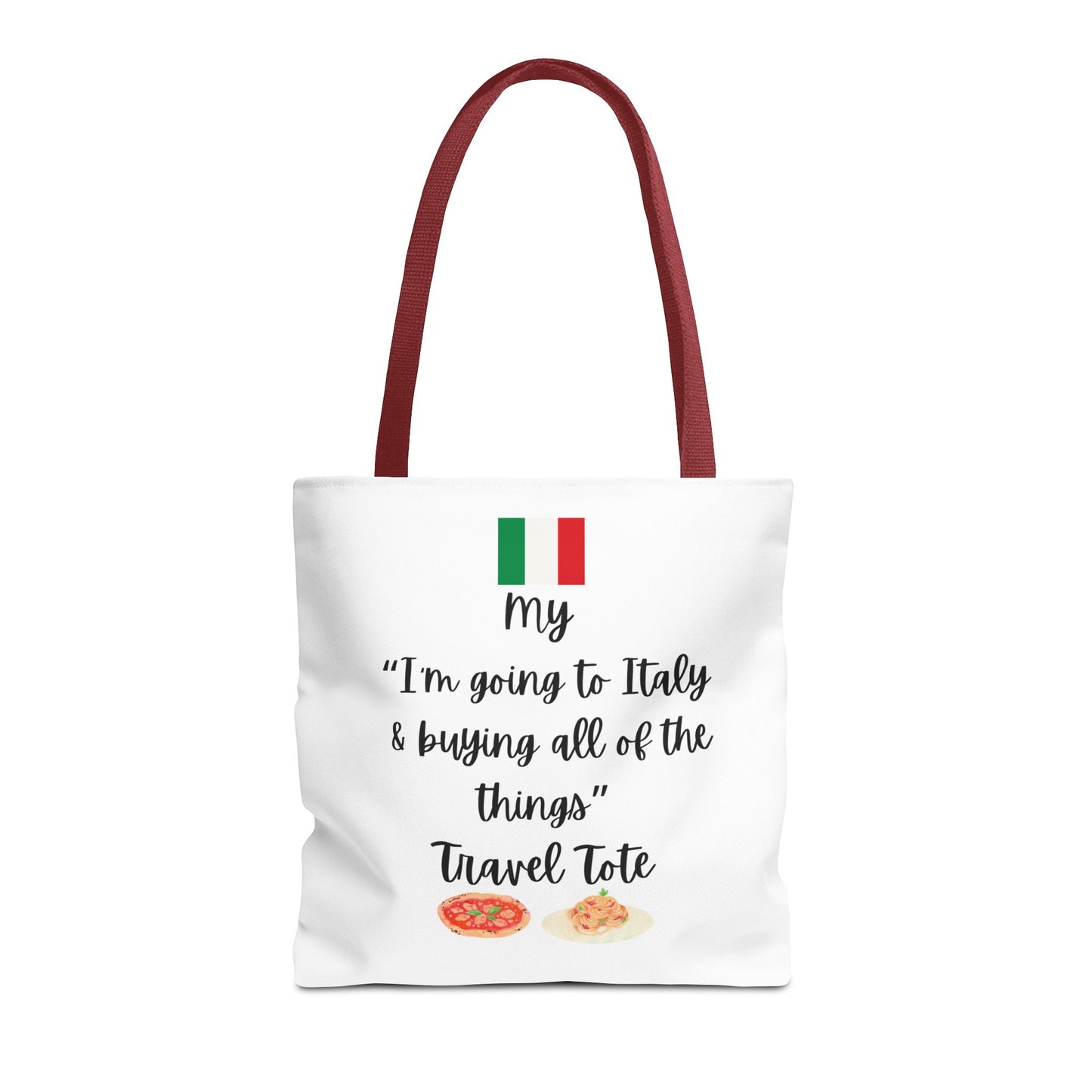 Travel Tote Bag – "My I'm Going to Italy & Buying All of The Things" – Perfect for Flight Crews, Vacation, Beach, Shopping, Gift for Travelers, Adventure