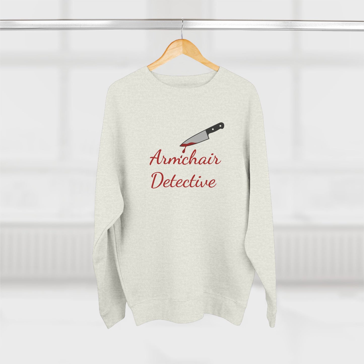 Armchair Detective Sweatshirt- Funny True Crime Crewneck, Cozy Gift for Crime Junkies and Murder Show Addicts