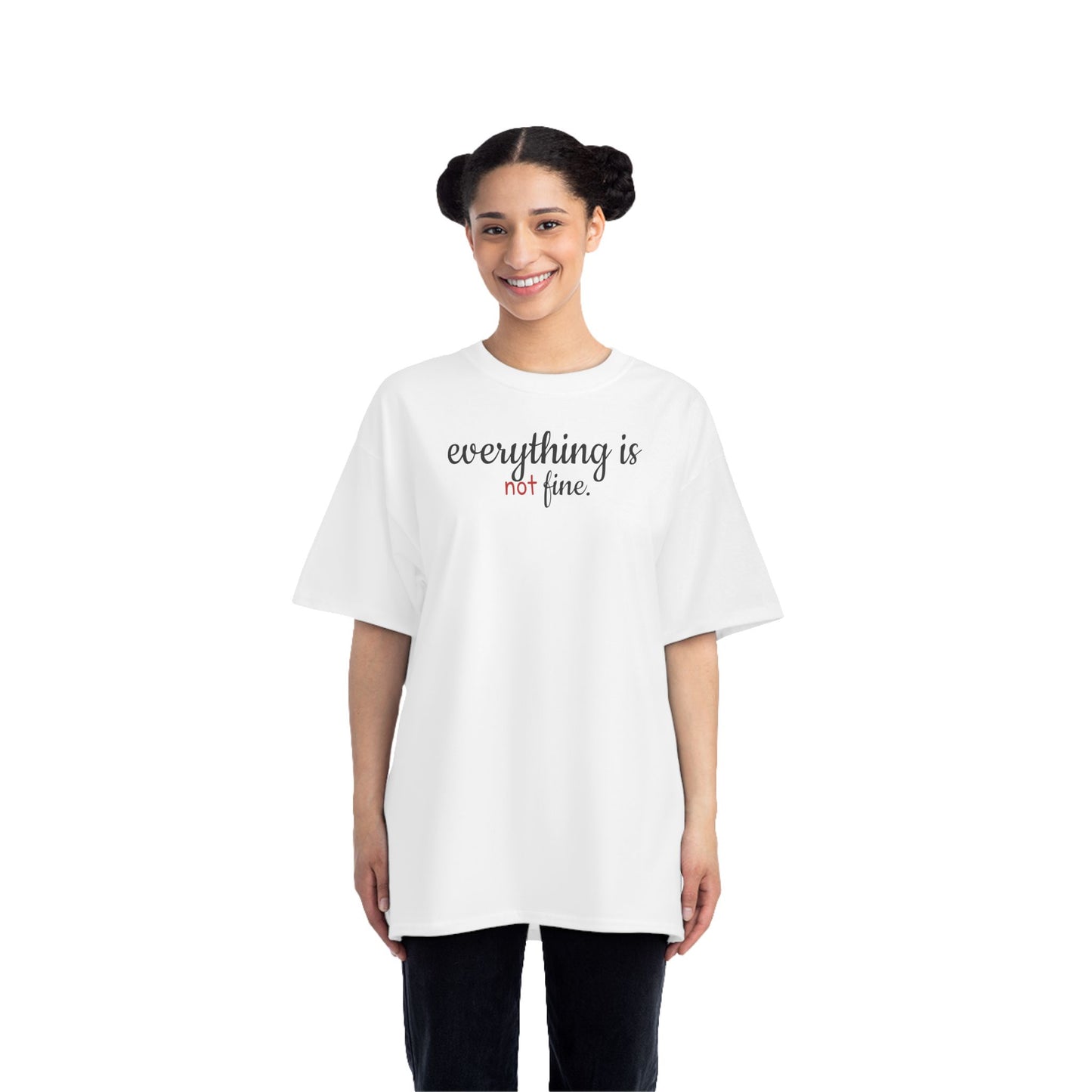 Everything is Not Fine T-Shirt with Quotes, Casual Wear, Gift for Friends, Trendy Graphic Tee, Quirky Apparel