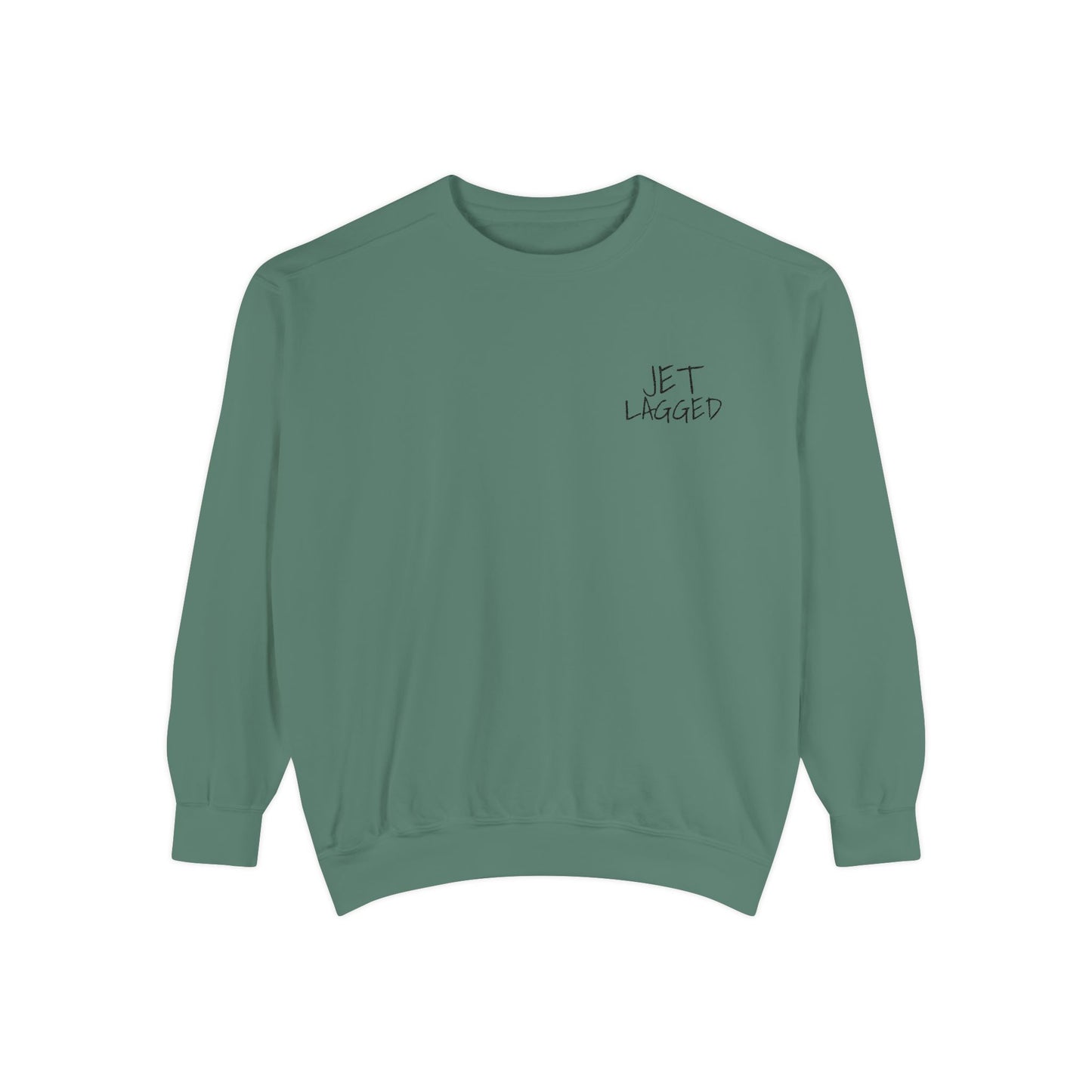 Jet Lagged Unisex Garment-Dyed Sweatshirt - Let Laughter Live, Cozy Sweater for Casual Days, Gift for Friends, Perfect for Fall & Winter