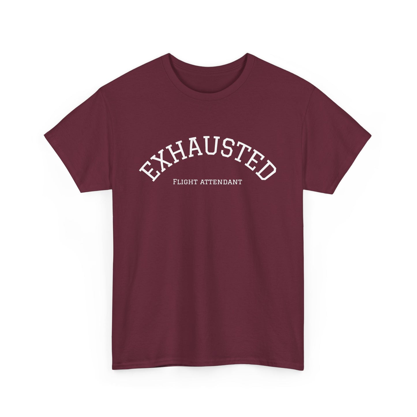 Exhausted Flight Attendant Tee- Funny Aviation Crew Life Tee, Tired Cabin Crew Gift, Airport Outfit for Flight Attendants