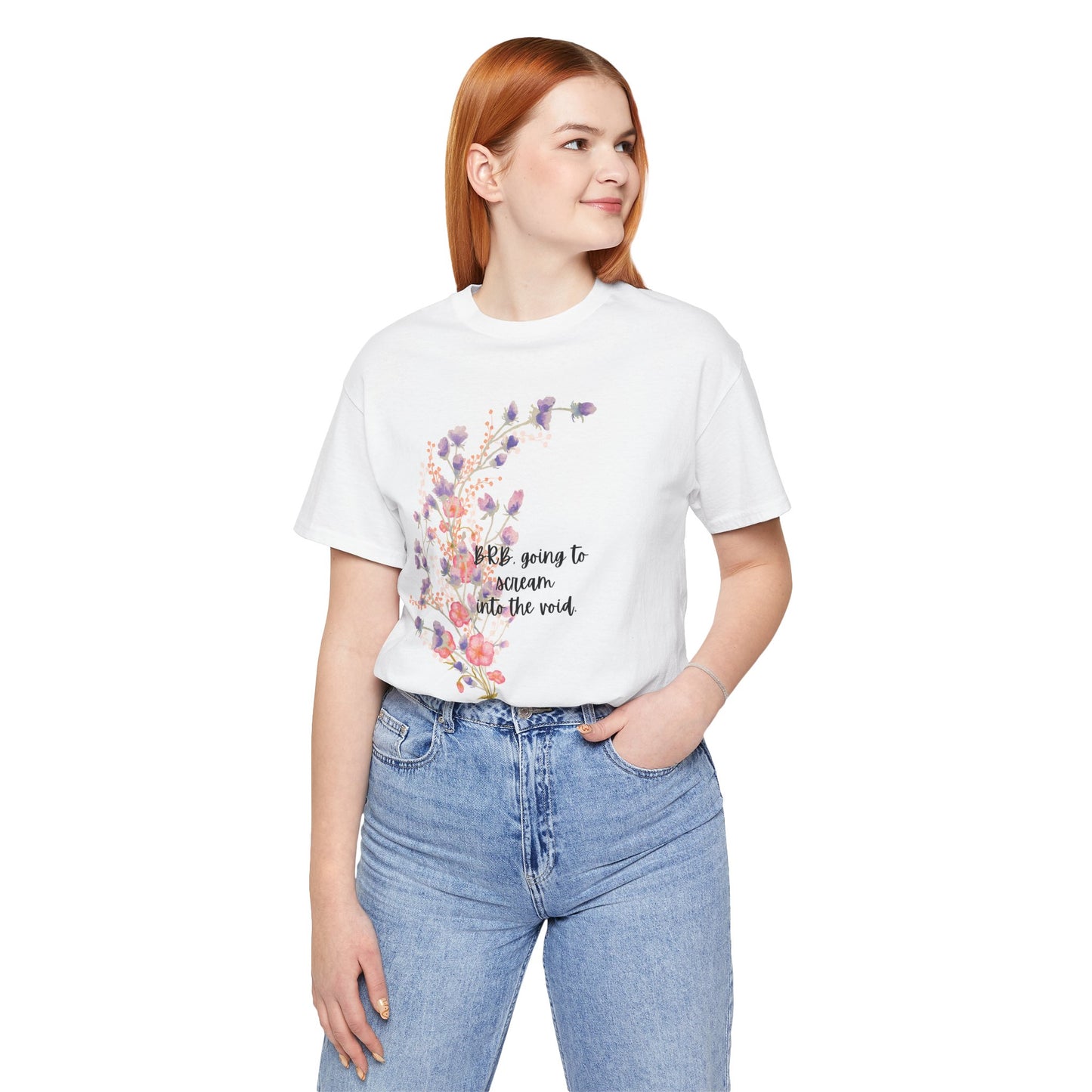 Floral "Scream into the Void" Quote T-Shirt, Frustrated Tee, Emotions are Good Tee, Comfort Jersey, Gift for Her, Spring Style, Everyday Wear