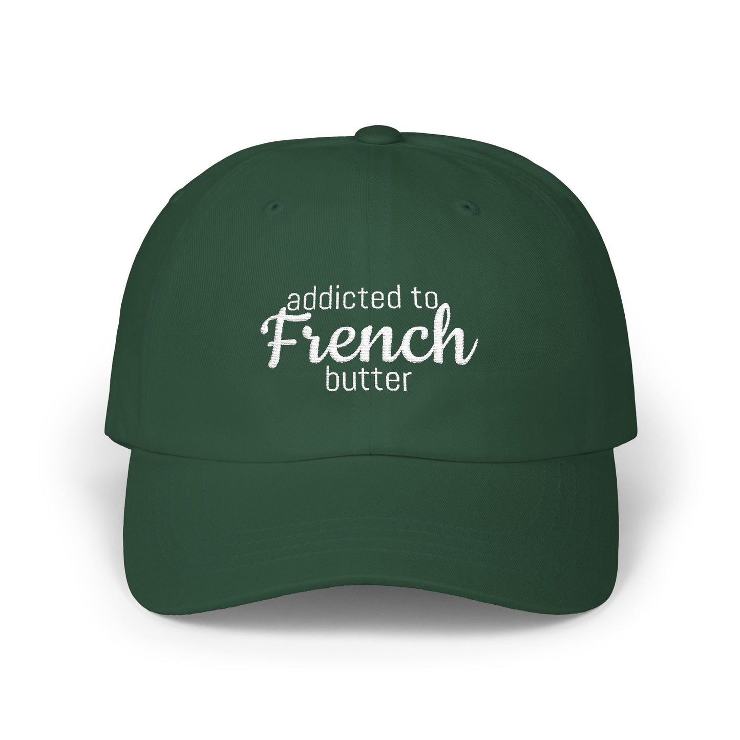 Addicted to French Butter Cap, Casual Hat for Food Lovers, Summer Accessory, Trendy Cap