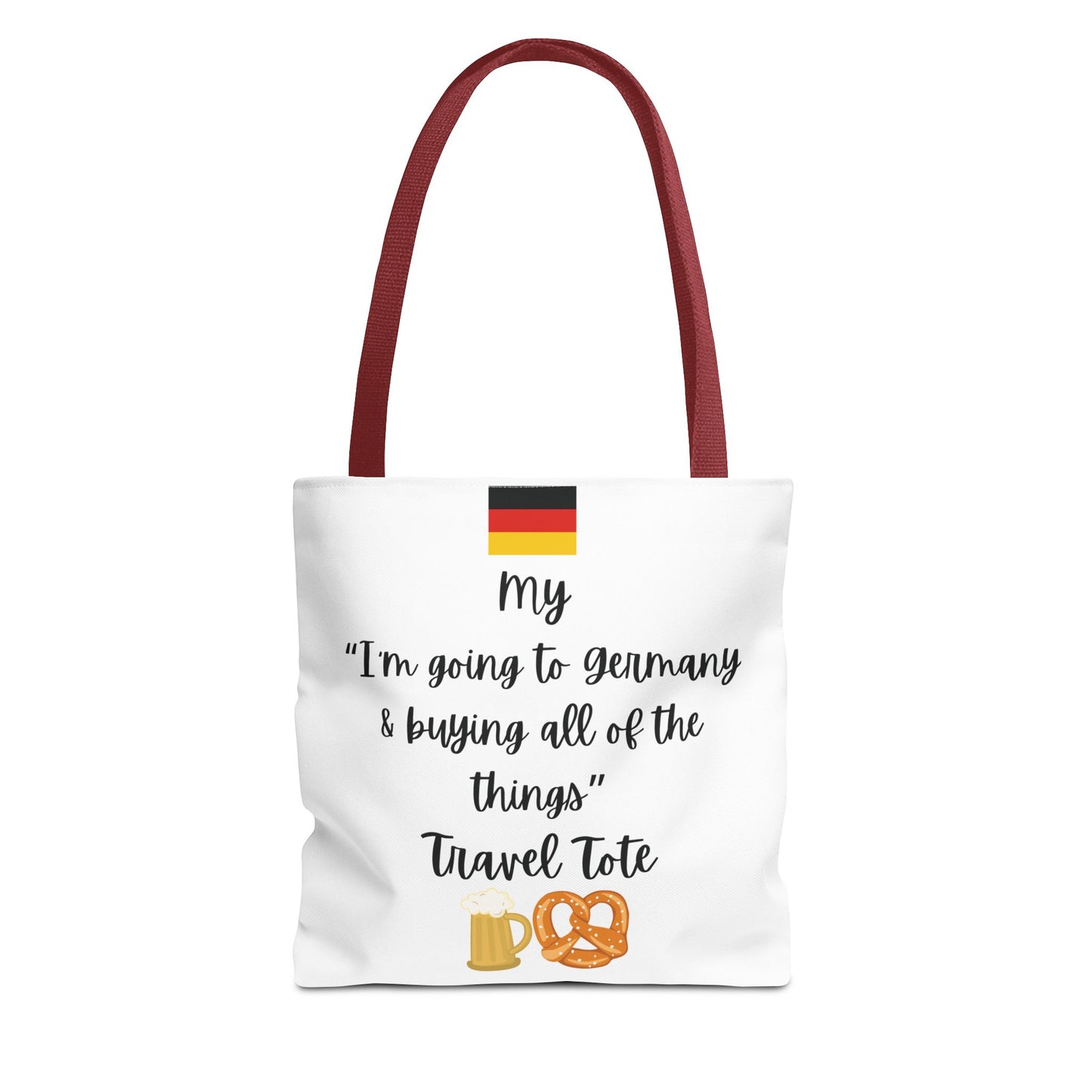 Travel Tote Bag – "My I'm Going to Germany & Buying All of The Things" – Perfect for Flight Crews, Vacation, Beach, Shopping, Gift for Travelers, Adventure