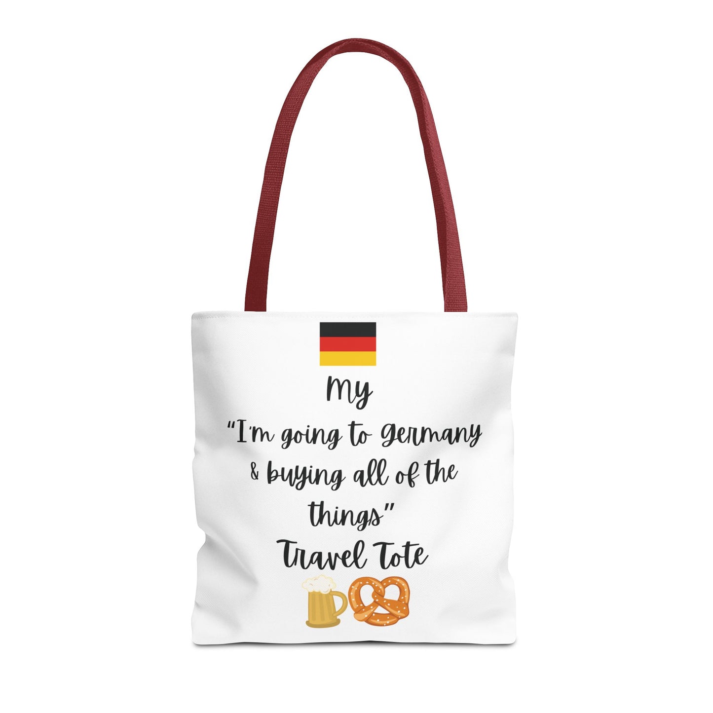 Travel Tote Bag – "My I'm Going to Germany & Buying All of The Things" – Perfect for Flight Crews, Vacation, Beach, Shopping, Gift for Travelers, Adventure