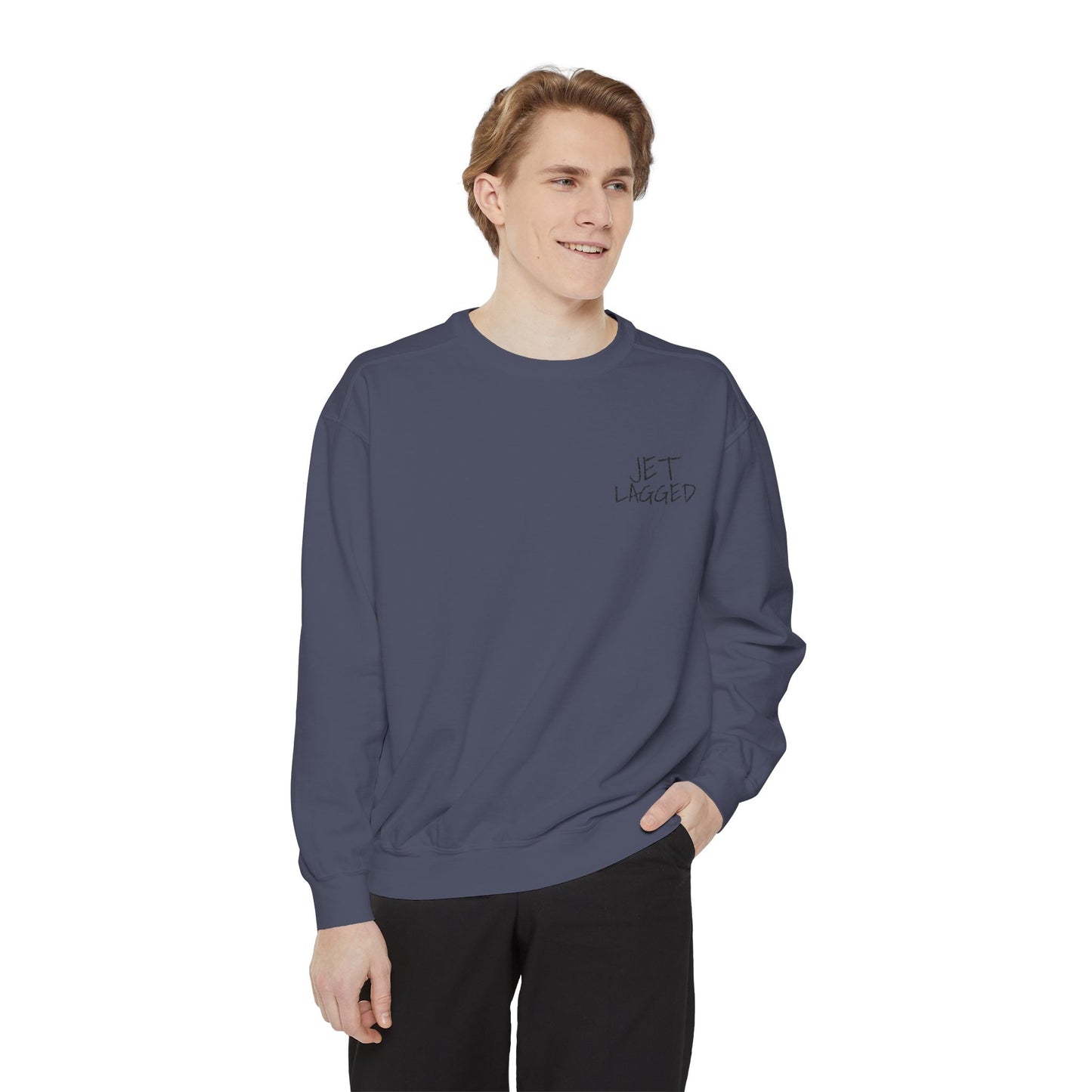 Jet Lagged Unisex Garment-Dyed Sweatshirt - Let Laughter Live, Cozy Sweater for Casual Days, Gift for Friends, Perfect for Fall & Winter