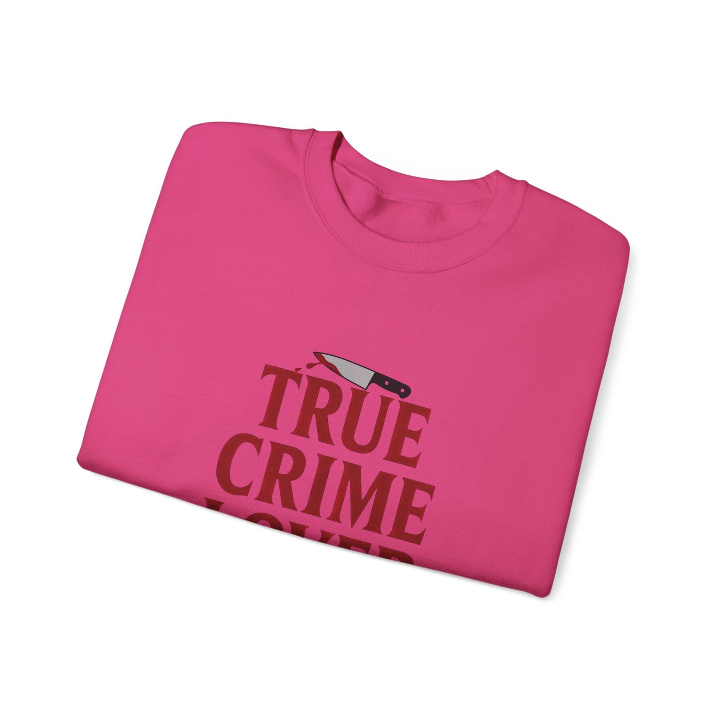True Crime Lover Sweatshirt- Cozy Murder Show Crewneck, Funny Gift for Crime Junkies, Podcast Bingers & Sleuth Queens