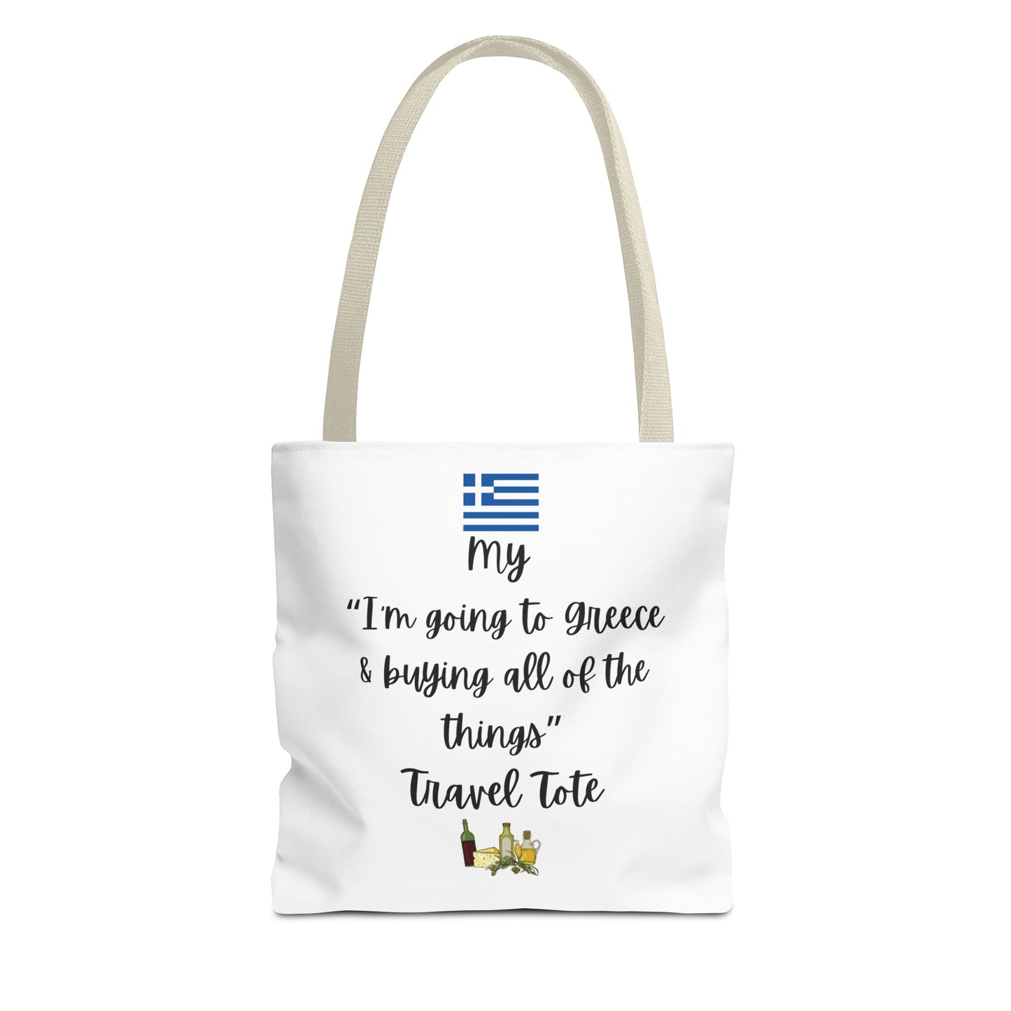 Travel Tote Bag – "My I'm Going to Greece & Buying All of The Things" – Perfect for Flight Crews, Vacation, Beach, Shopping, Gift for Travelers, Adventure