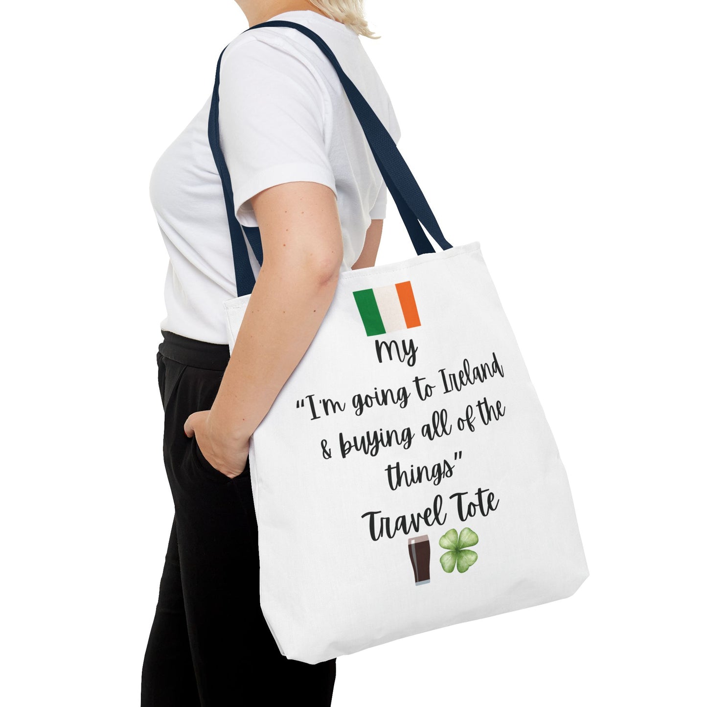 Travel Tote Bag – "My I'm Going to Ireland & Buying All of The Things" – Perfect for Flight Crews, Vacation, Beach, Shopping, Gift for Travelers, Adventure