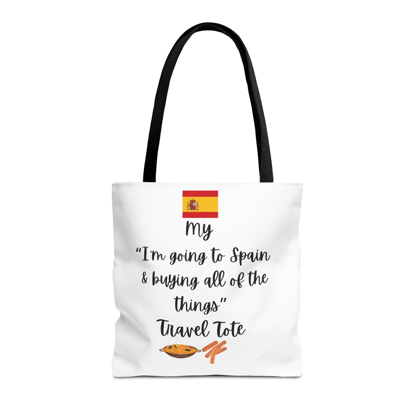 Travel Tote Bag – "My I'm Going to Spain & Buying All of The Things" – Perfect for Flight Crews, Vacation, Beach, Shopping, Gift for Travelers, Adventure