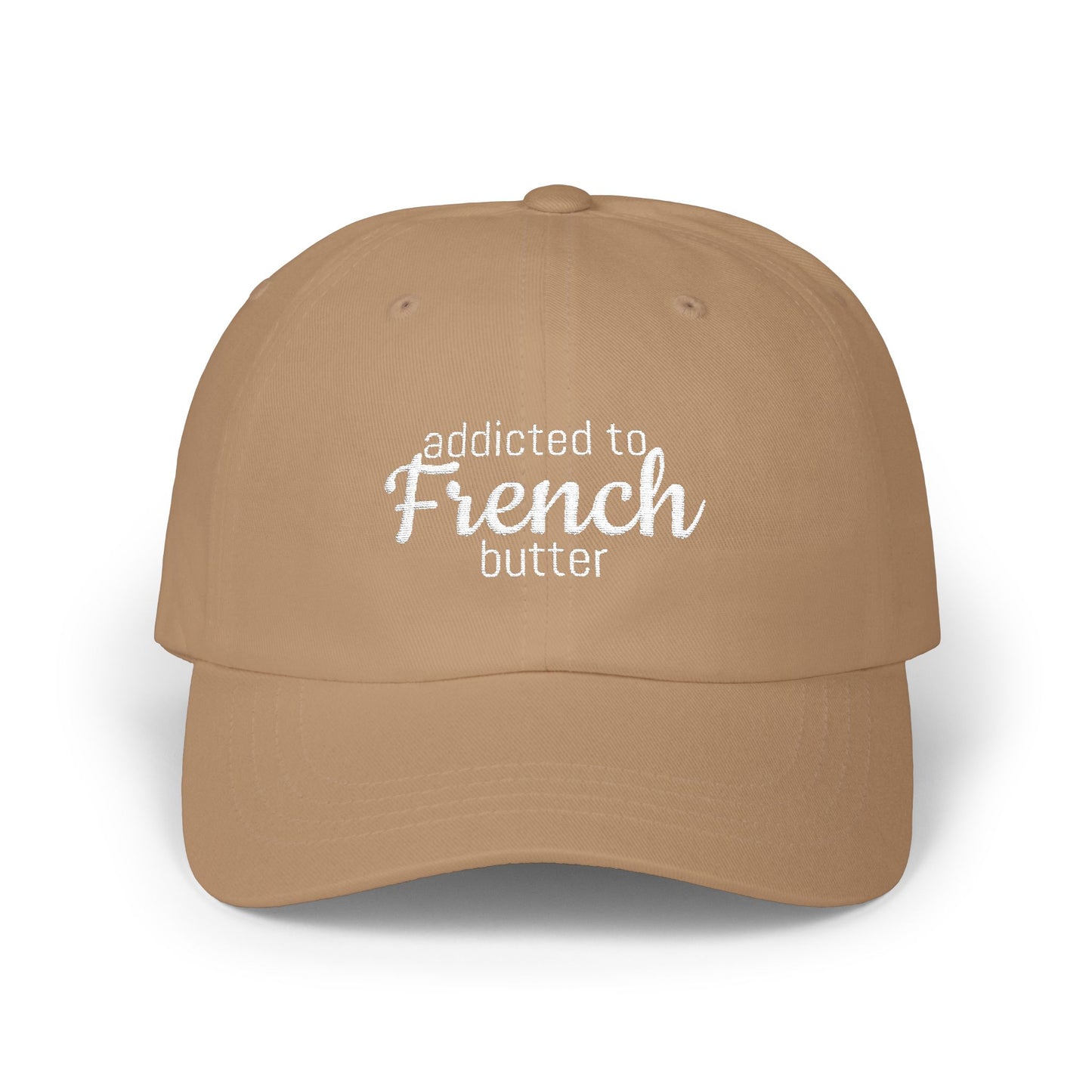 Addicted to French Butter Cap, Casual Hat for Food Lovers, Summer Accessory, Trendy Cap