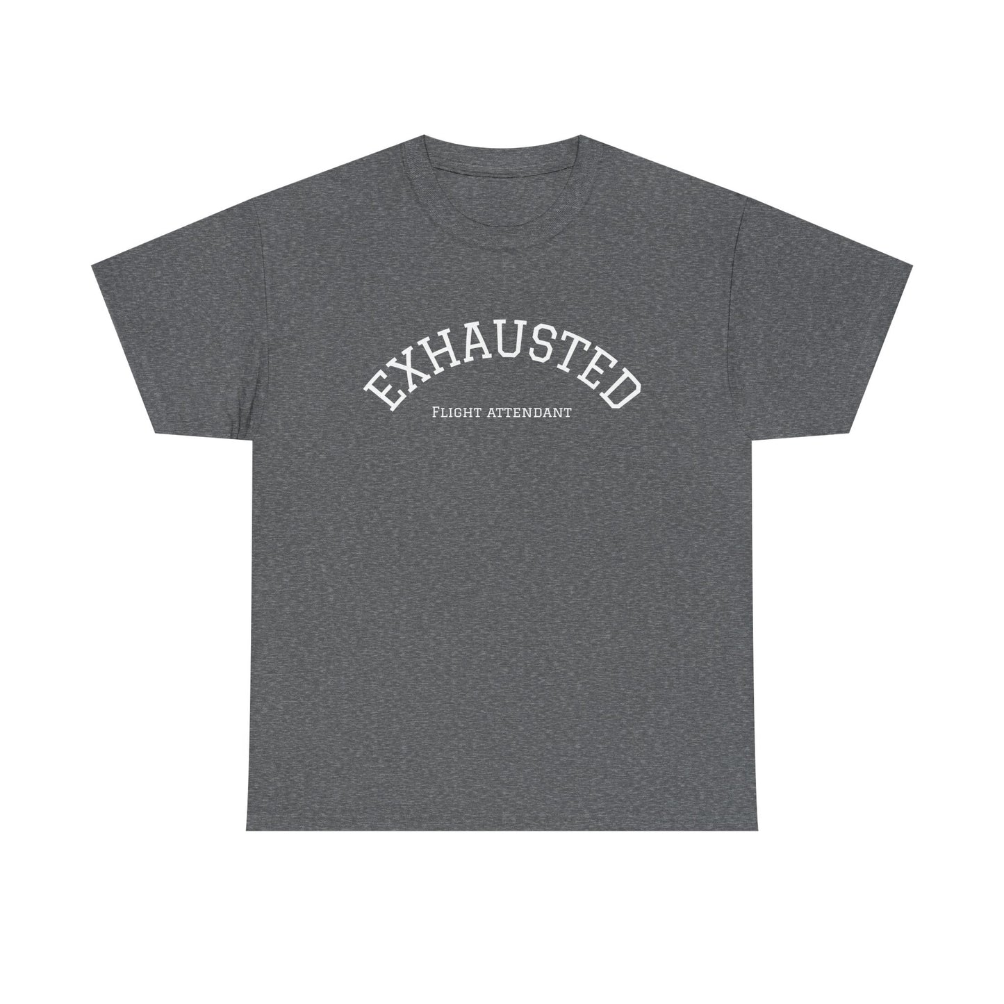 Exhausted Flight Attendant Tee- Funny Aviation Crew Life Tee, Tired Cabin Crew Gift, Airport Outfit for Flight Attendants