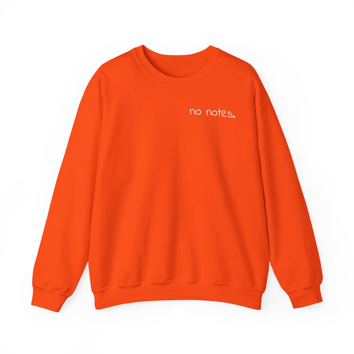Minimalist 'No Notes' Unisex Sweatshirt, Cozy Gift for Adults, Students, Casual Wear, Work from Home, Trendy Fall Fashion, Lounge Wear, Lazy Day Sweatshirt