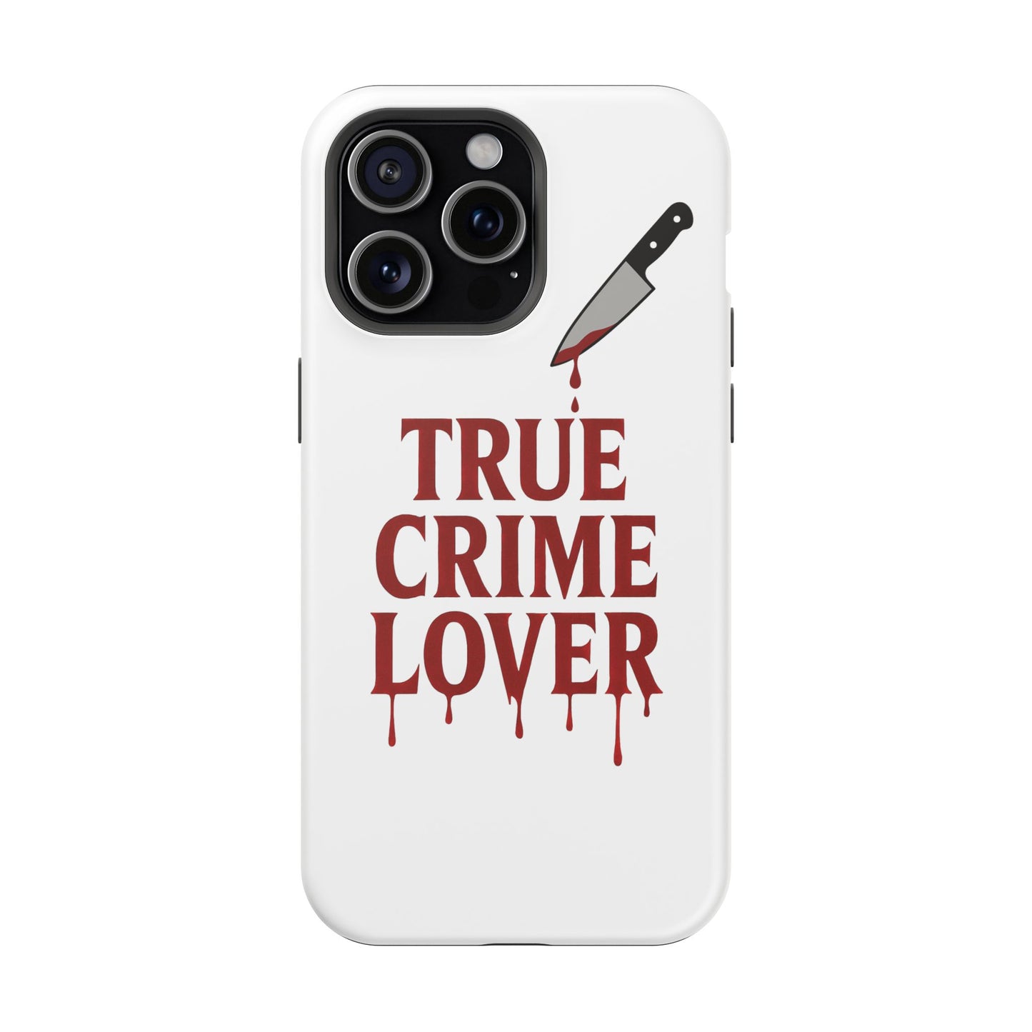 True Crime Lover Magnetic Phone Case-Funny Murder Podcast Gift, Forensics Obsession Cover, Crime Junkie Aesthetic Phone Case