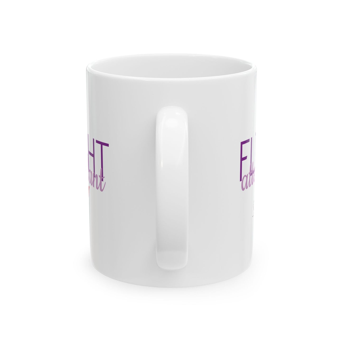 Flight Attendant Ceramic Mug - Perfect Gift for Travelers, Coffee Lovers, Adventure Seekers, Inspirational Quotes, Unique Kitchen Decor