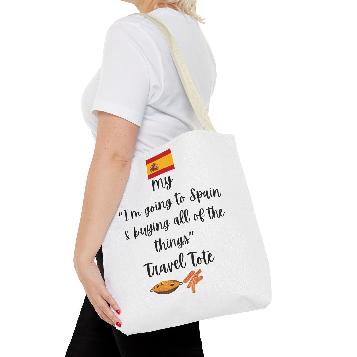 Travel Tote Bag – "My I'm Going to Spain & Buying All of The Things" – Perfect for Flight Crews, Vacation, Beach, Shopping, Gift for Travelers, Adventure
