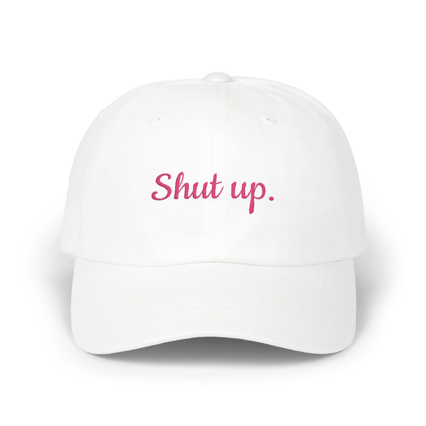 Stylish Dad Cap with ‘Shut Up’ Embroidery, Trendy Hat, Casual Gift for People Who Like Silence, Summer Accessory, Everyday Wear, Birthday Cap, Humorous Humans