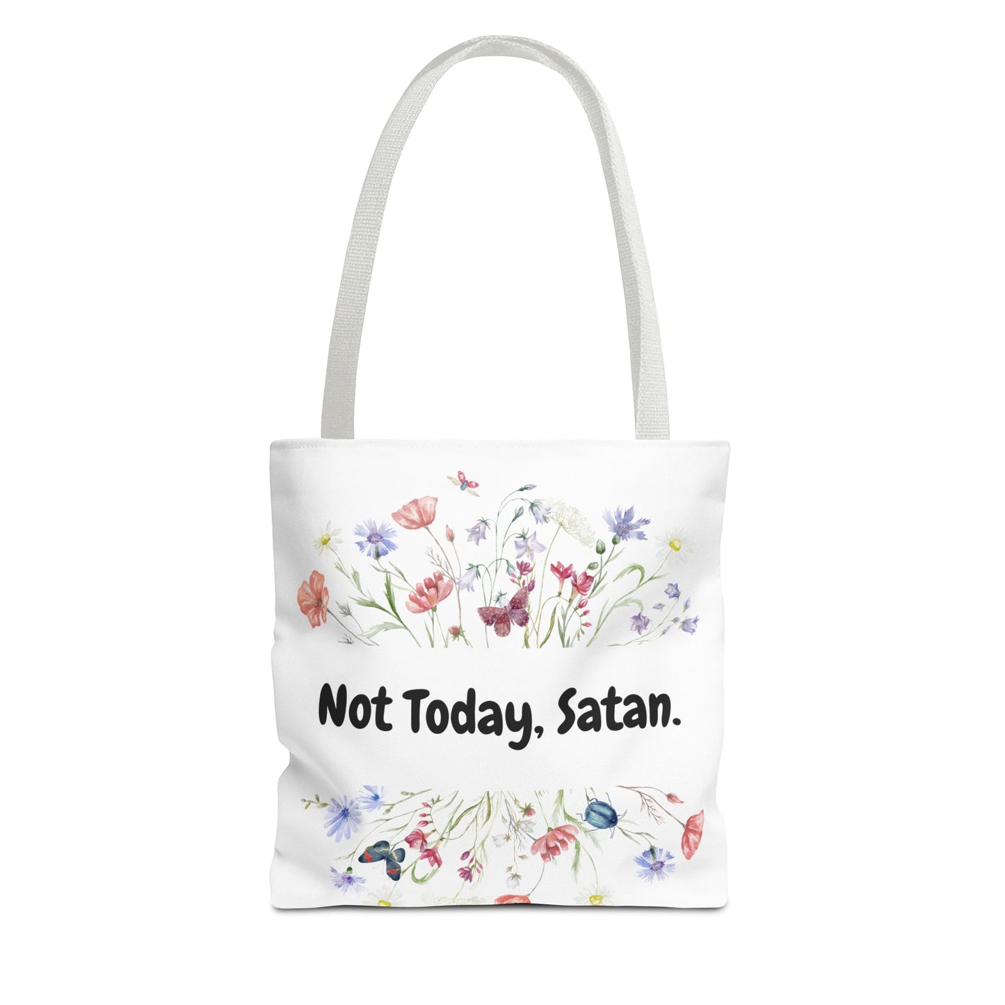 Floral Quote Tote Bag - Not Today, Satan | Eco-Friendly Shopping Bag, Funny Gift, Tote for Everyday Use, Unique Floral Bag