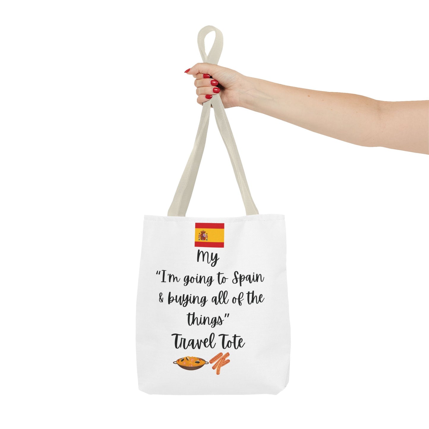 Travel Tote Bag – "My I'm Going to Spain & Buying All of The Things" – Perfect for Flight Crews, Vacation, Beach, Shopping, Gift for Travelers, Adventure