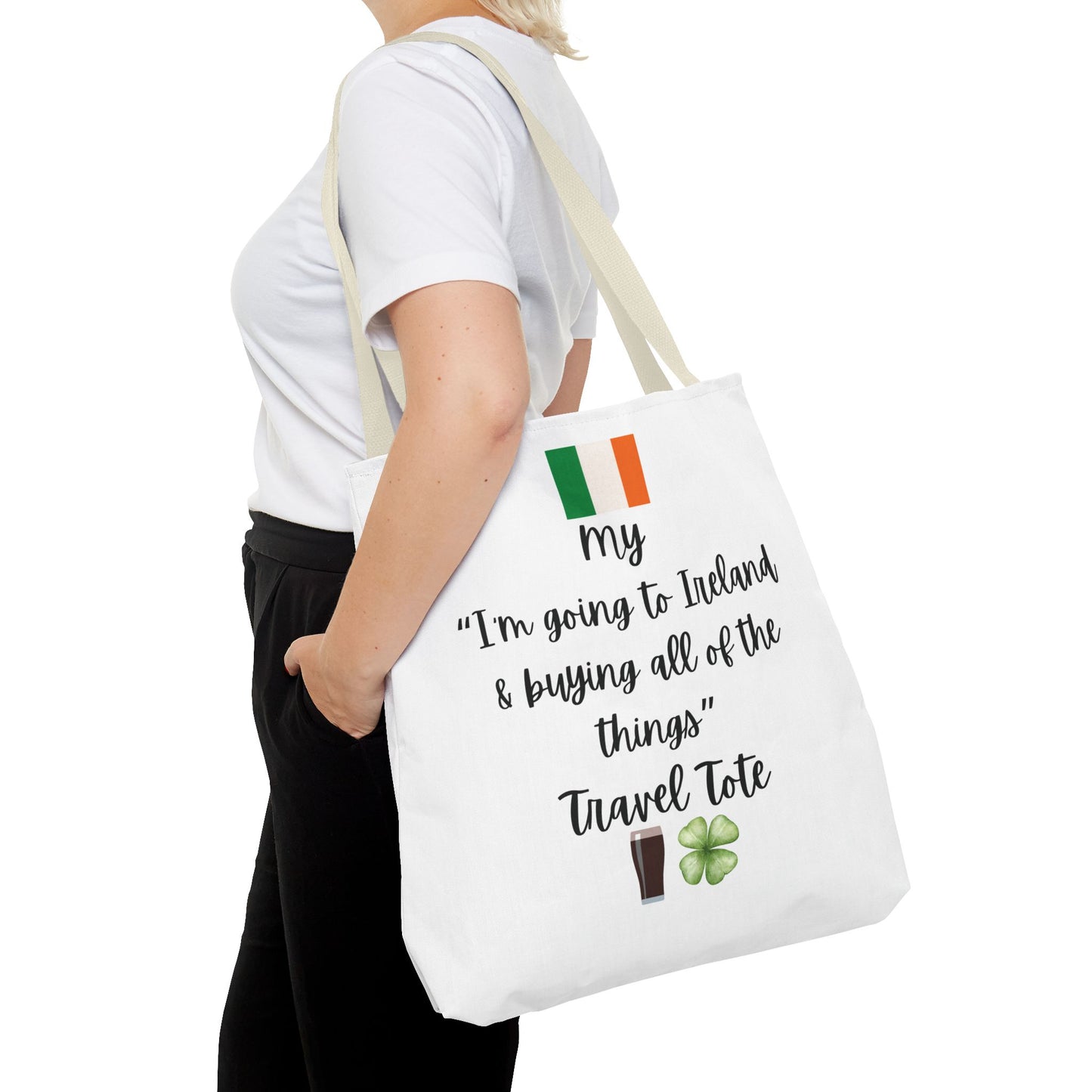 Travel Tote Bag – "My I'm Going to Ireland & Buying All of The Things" – Perfect for Flight Crews, Vacation, Beach, Shopping, Gift for Travelers, Adventure