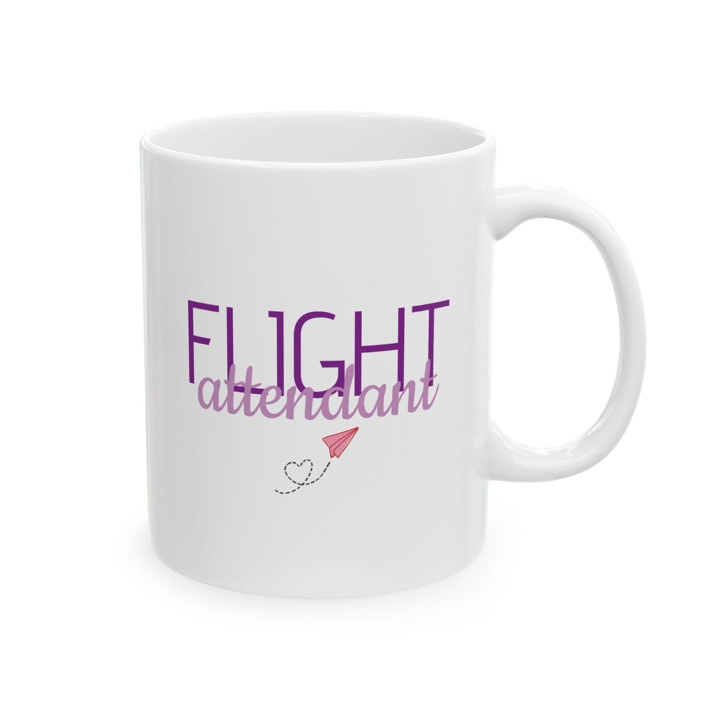Flight Attendant Ceramic Mug - Perfect Gift for Travelers, Coffee Lovers, Adventure Seekers, Inspirational Quotes, Unique Kitchen Decor