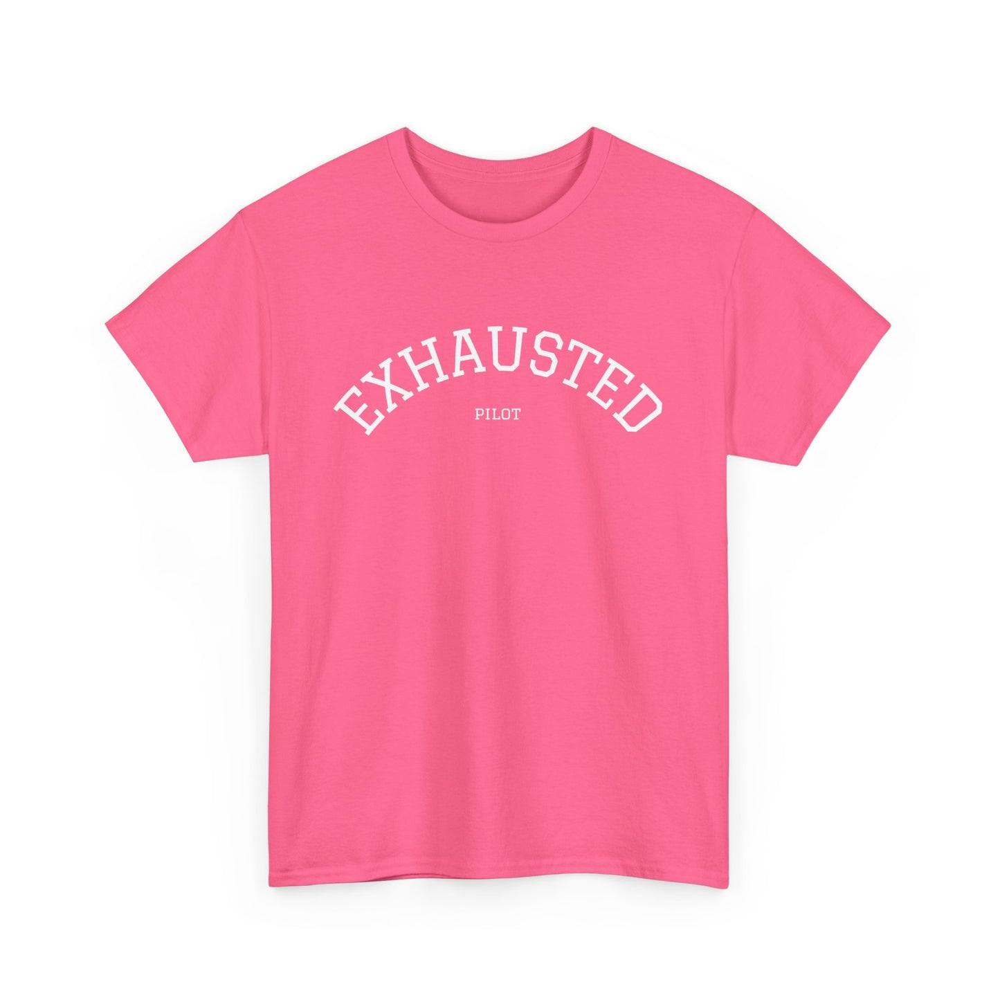 Exhausted Pilot Tee- Funny Aviation Tee for Tired Pilots, Crew Life Shirt, Airline Travel Humor Gift