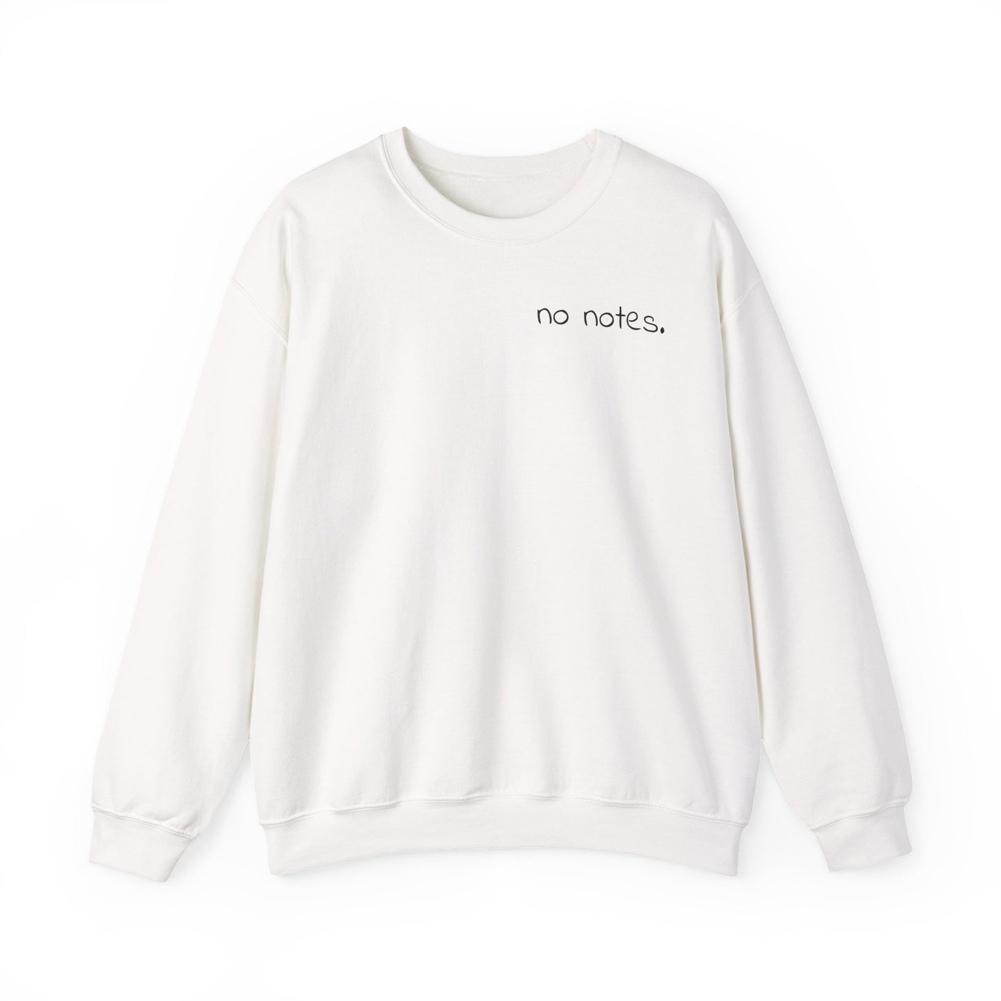 Minimalist 'No Notes' Unisex Sweatshirt, Cozy Gift for Adults, Students, Casual Wear, Work from Home, Trendy Fall Fashion, Lounge Wear, Lazy Day Sweatshirt