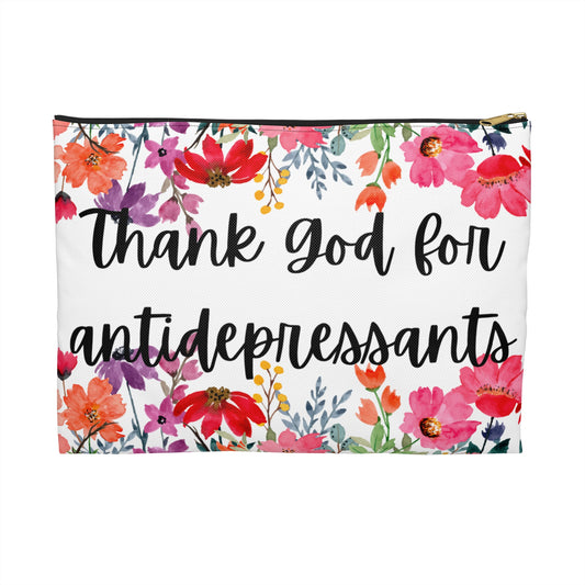 Floral Thank God for Antidepressants Accessory Pouch | Mental Health Awareness, Gift for Friends, Self-Care Pouch, Motivational Bag