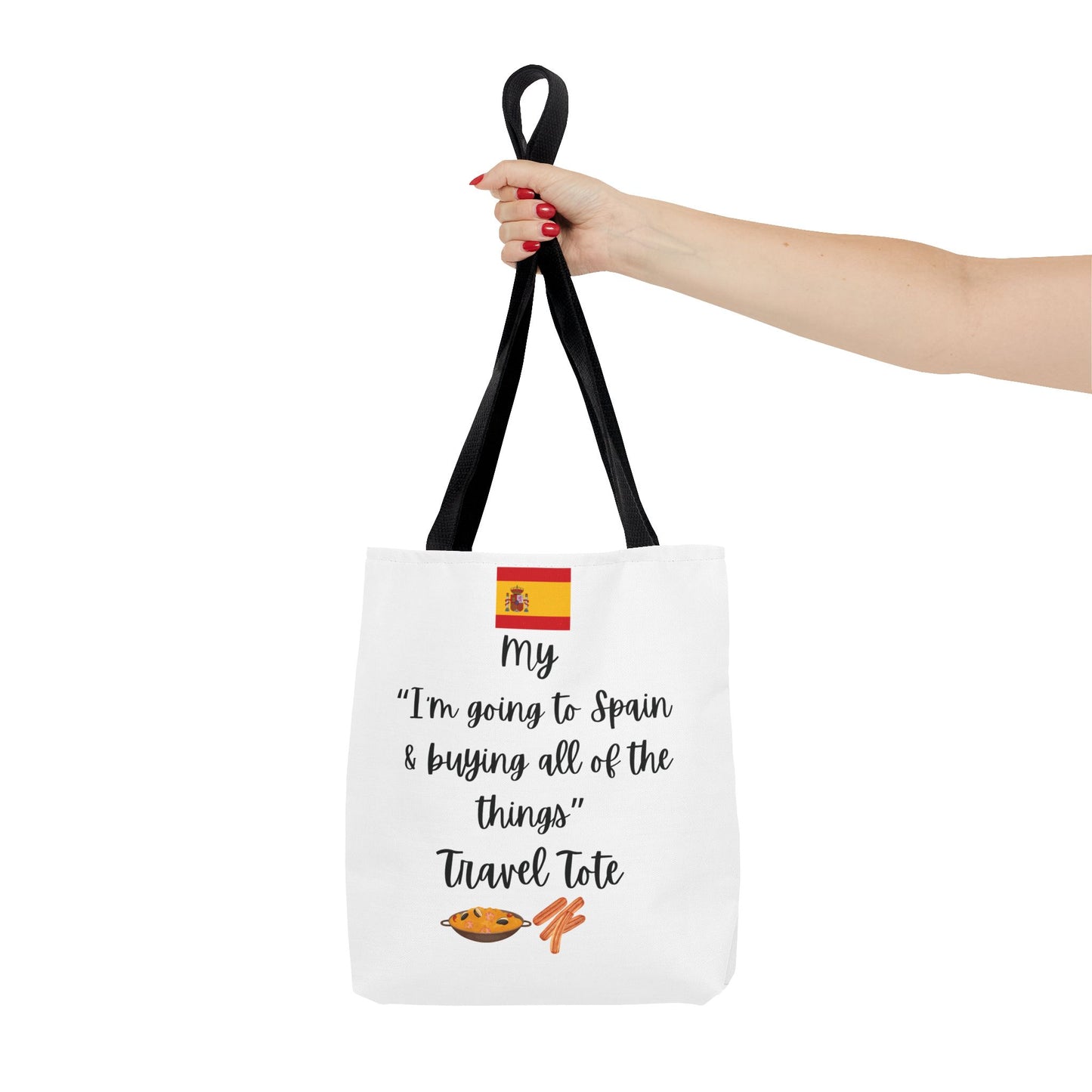 Travel Tote Bag – "My I'm Going to Spain & Buying All of The Things" – Perfect for Flight Crews, Vacation, Beach, Shopping, Gift for Travelers, Adventure