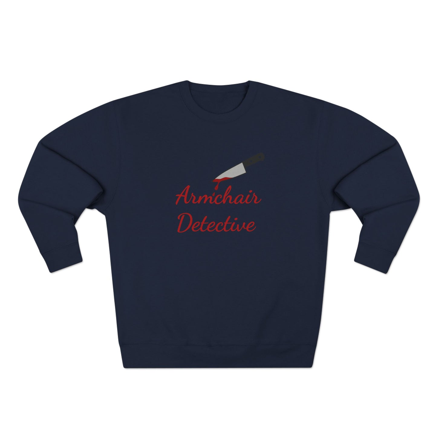 Armchair Detective Sweatshirt- Funny True Crime Crewneck, Cozy Gift for Crime Junkies and Murder Show Addicts