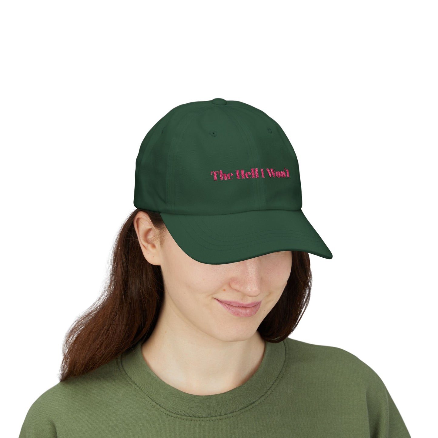 The Hell I Won't Cap- Embroidered Sass Cap, Bold Statement Hat for Rule Breakers, Funny Rebellious Baseball Cap