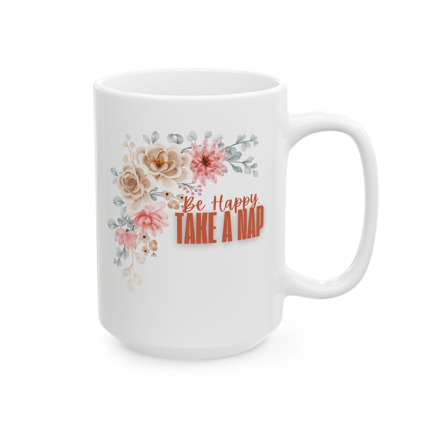 Take A Nap Floral Ceramic Mug, Coffee Gift, Happy Birthday Mug, Tea Lover's Gift, Charming Floral Drinkware, Perfect Gift for Nap Lovers