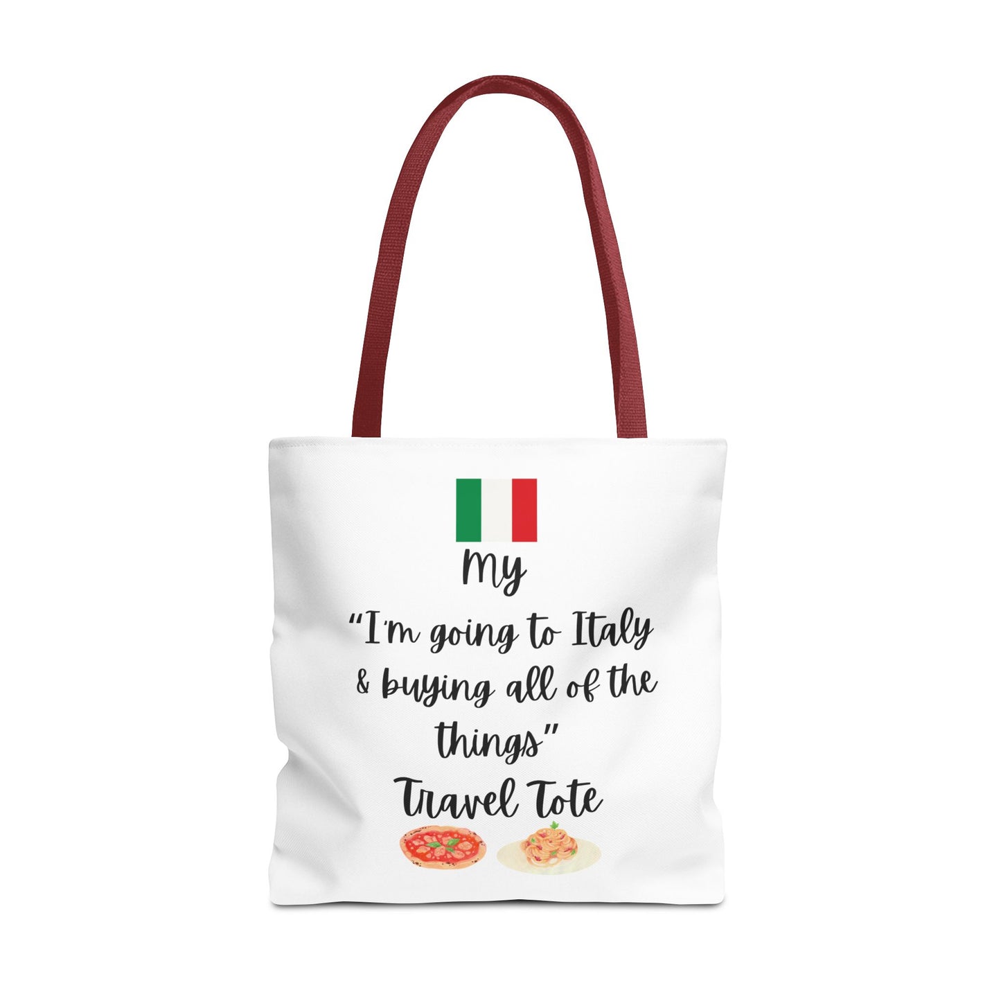 Travel Tote Bag – "My I'm Going to Italy & Buying All of The Things" – Perfect for Flight Crews, Vacation, Beach, Shopping, Gift for Travelers, Adventure