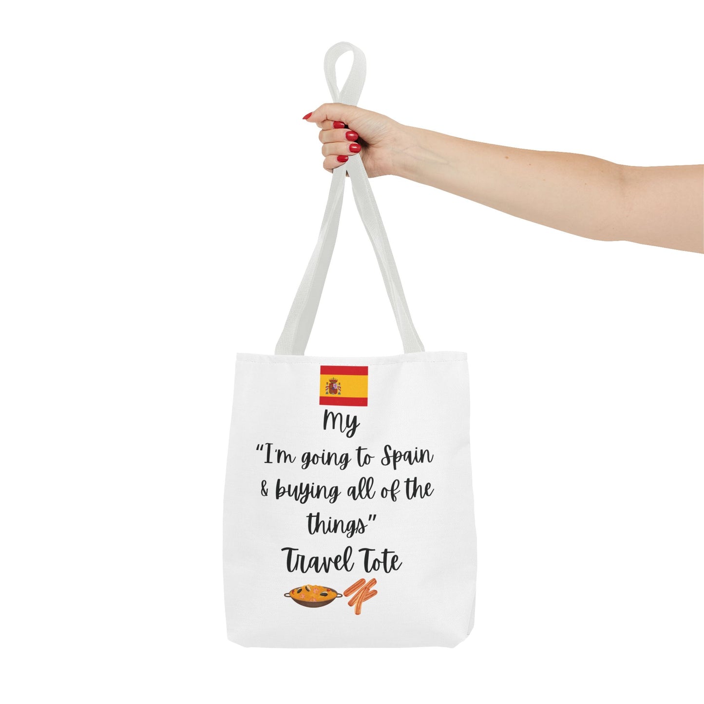 Travel Tote Bag – "My I'm Going to Spain & Buying All of The Things" – Perfect for Flight Crews, Vacation, Beach, Shopping, Gift for Travelers, Adventure