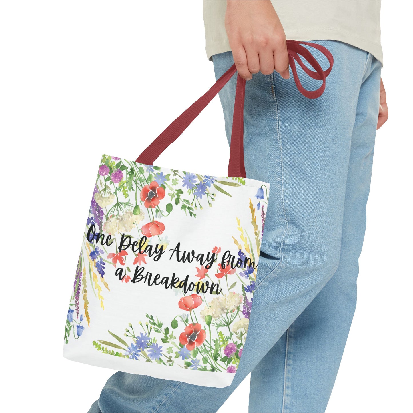 Floral "One Delay Away from a Breakdown" Tote Bag- perfect gift for any human with emotions.