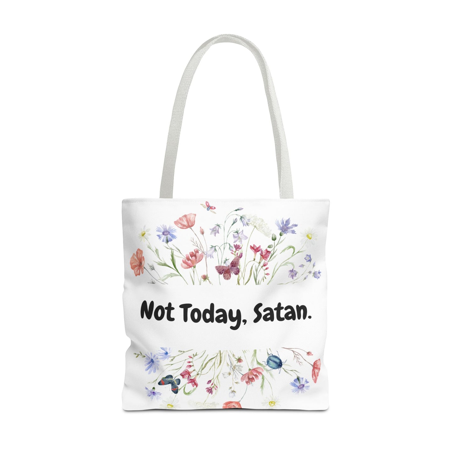 Floral Quote Tote Bag - Not Today, Satan | Eco-Friendly Shopping Bag, Funny Gift, Tote for Everyday Use, Unique Floral Bag
