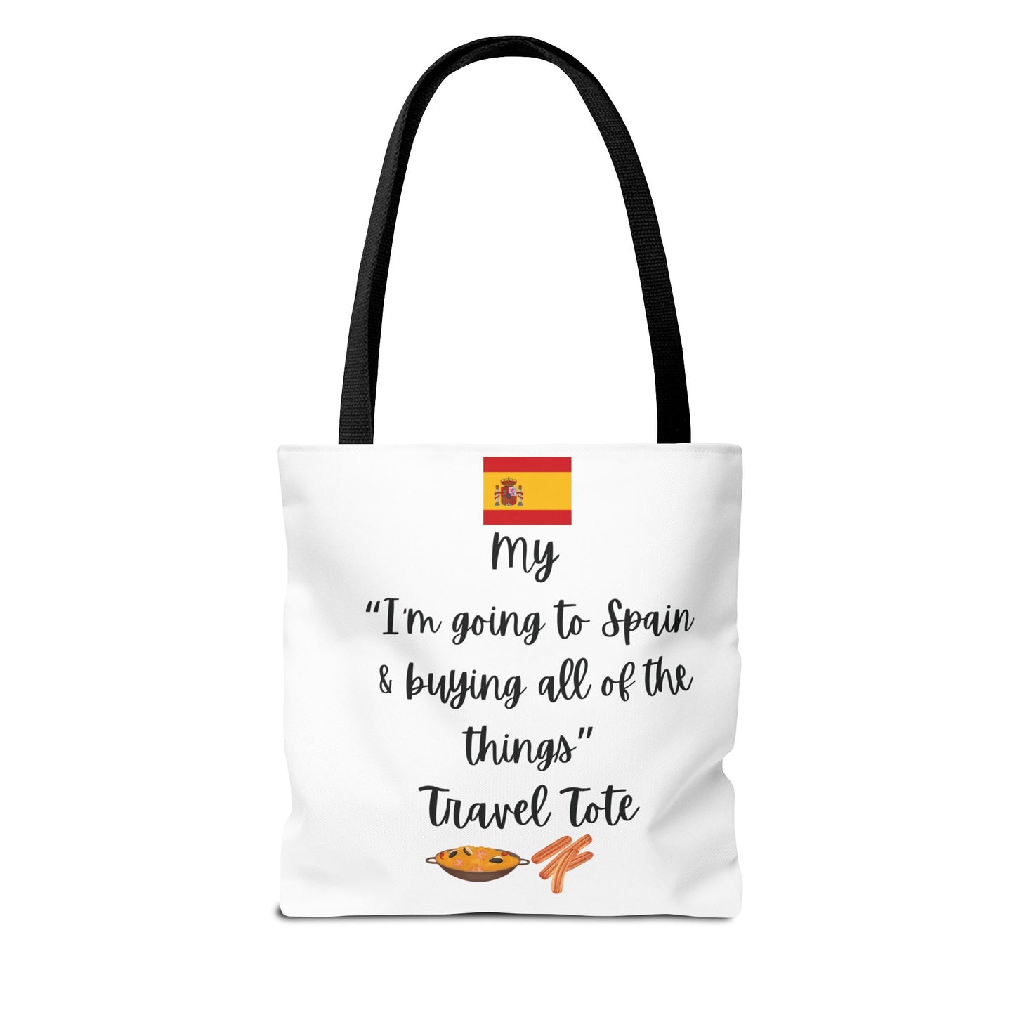 Travel Tote Bag – "My I'm Going to Spain & Buying All of The Things" – Perfect for Flight Crews, Vacation, Beach, Shopping, Gift for Travelers, Adventure