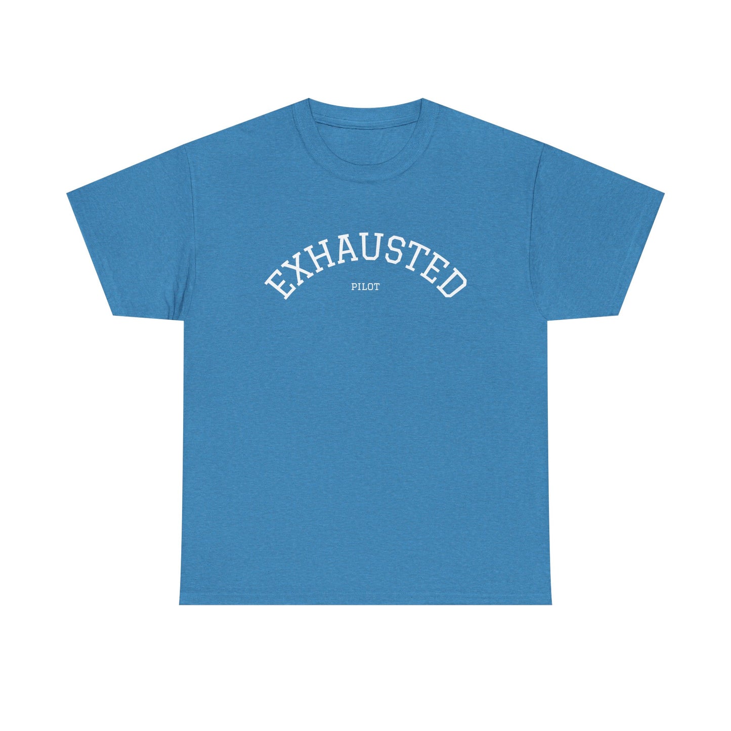Exhausted Pilot Tee- Funny Aviation Tee for Tired Pilots, Crew Life Shirt, Airline Travel Humor Gift