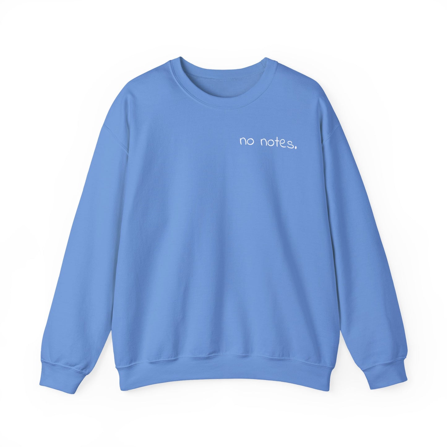 Minimalist 'No Notes' Unisex Sweatshirt, Cozy Gift for Adults, Students, Casual Wear, Work from Home, Trendy Fall Fashion, Lounge Wear, Lazy Day Sweatshirt