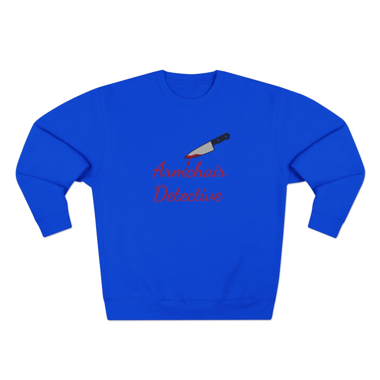 Armchair Detective Sweatshirt- Funny True Crime Crewneck, Cozy Gift for Crime Junkies and Murder Show Addicts